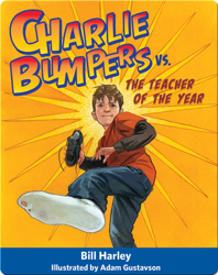 Charlie Bumpers vs. The Teacher of the Year
