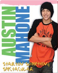 Austin Mahone: Startin' Something Spectacular