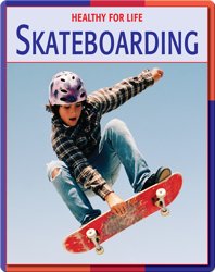 Healthy For Life: Skateboarding