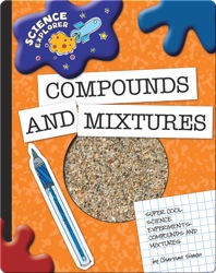 Science Explorer: Compounds And Mixtures