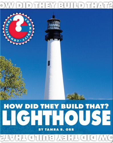 How Did They Build That? Lighthouse