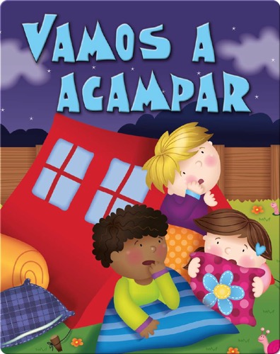 Vamos A Acampar (Camping Out)
