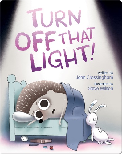 Turn Off That Light!