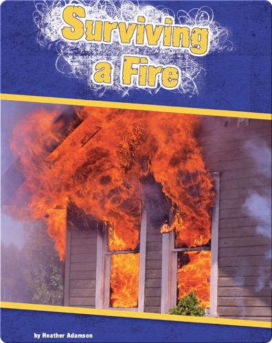 Surviving a Fire