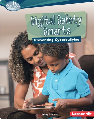 Digital Safety Smarts: Preventing Cyberbullying