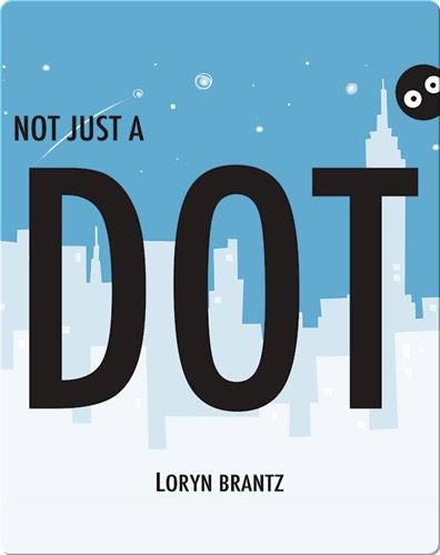 Not Just a Dot