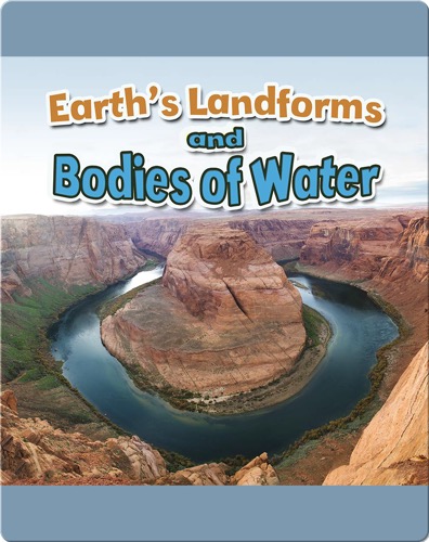 Earth's Landforms and Bodies of Water