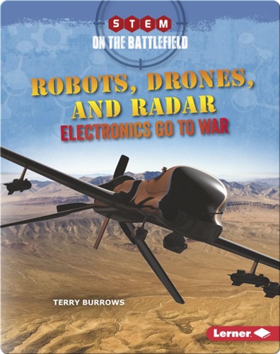 Robots, Drones, and Radar: Electronics Go to War
