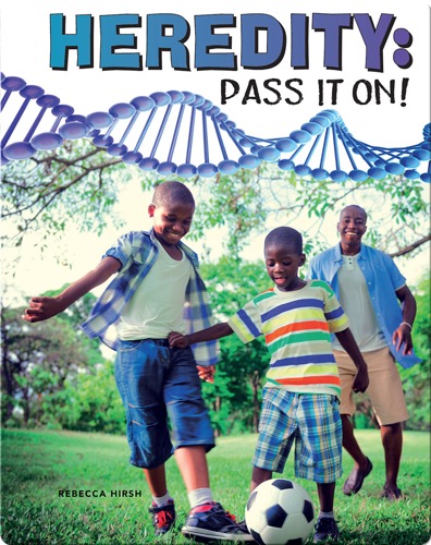 Heredity: Pass It On!