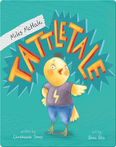 Miles McHale, Tattletale