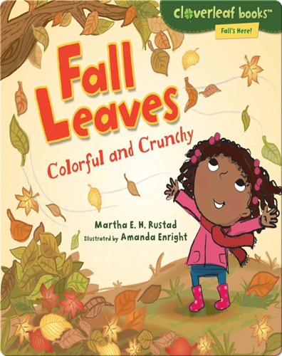 Fall Leaves: Colorful and Crunchy