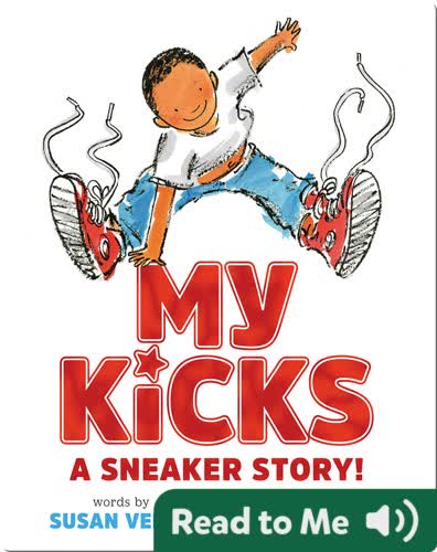 My Kicks: A Sneaker Story!