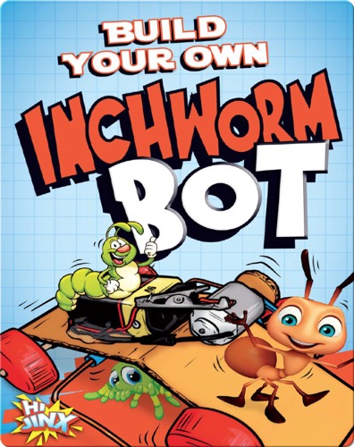 Build Your Own Inchworm Bot