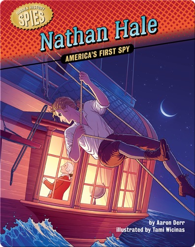 Nathan Hale: America's First Spy