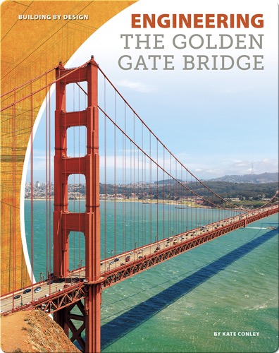 Engineering the Golden Gate Bridge