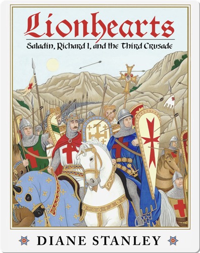 Lionhearts: Saladin, King Richard I, and the Third Crusade