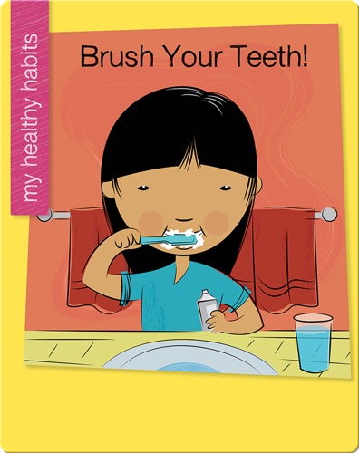 Brush Your Teeth!