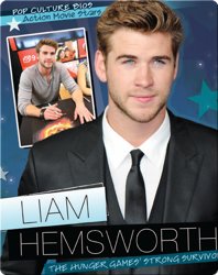 Liam Hemsworth: The Hunger Games' Strong Survivor