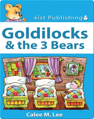 Goldilocks & the Three Bears