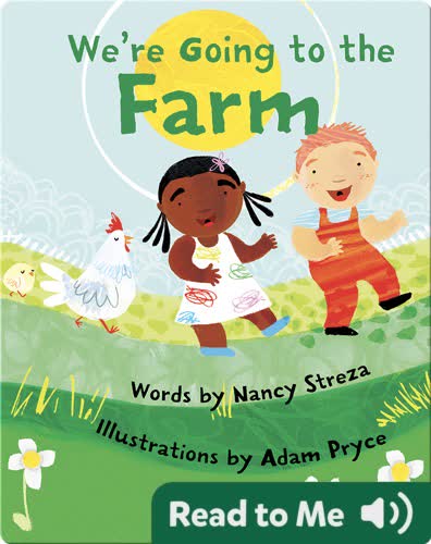We're Going to the Farm