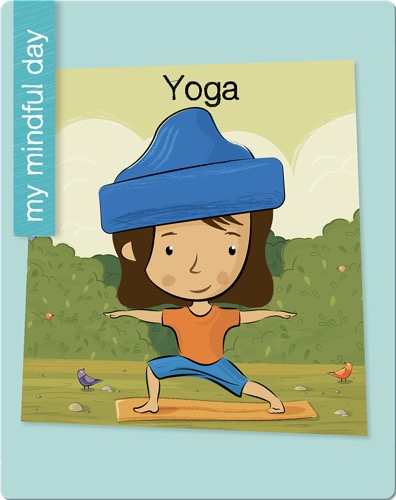 My Mindful Day: Yoga