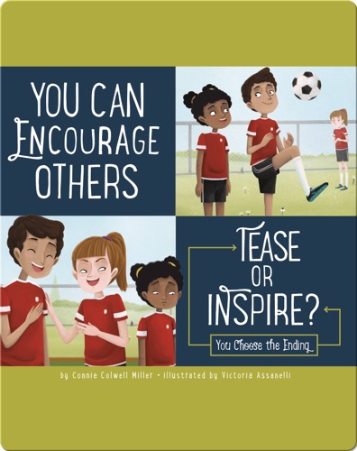You Can Encourage Others: Tease or Inspire?