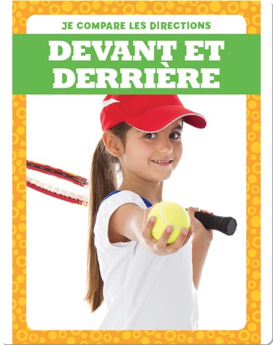 Devant et derrière (Behind and In Front)