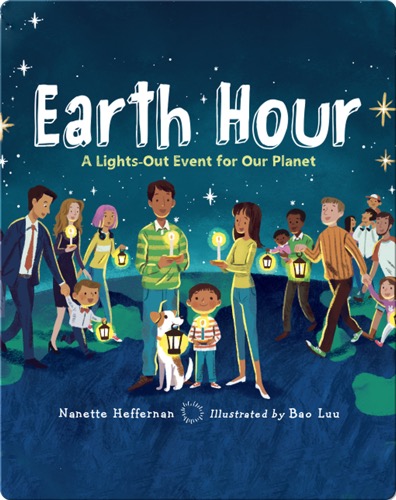 Earth Hour: A Lights-Out Event for Our Planet