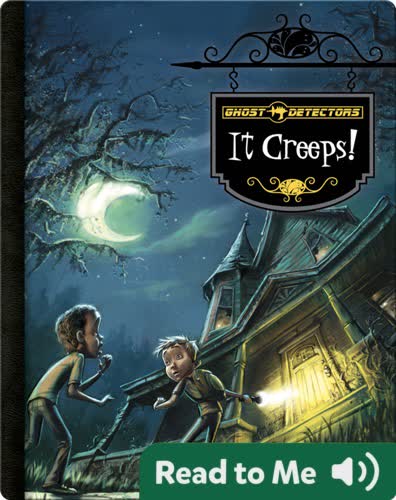 Ghost Detectors: It Creeps!