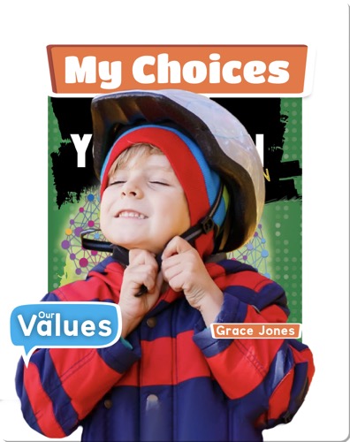 Our Values: My Choices