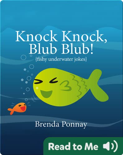 Knock Knock, Blub Blub!: Fishy Underwater Jokes