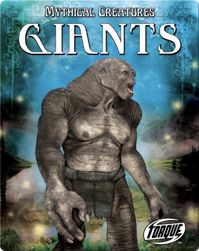 Mythical Creatures: Giants