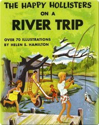 The Happy Hollisters on a River Trip