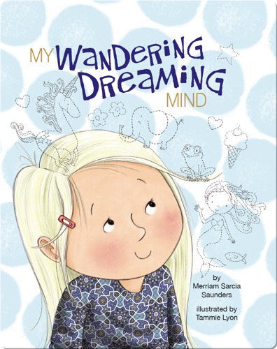 My Wandering Dreaming Mind