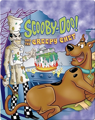Scooby-Doo and the Creepy Chef