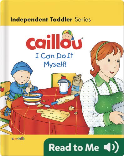 Caillou: I Can Do It Myself