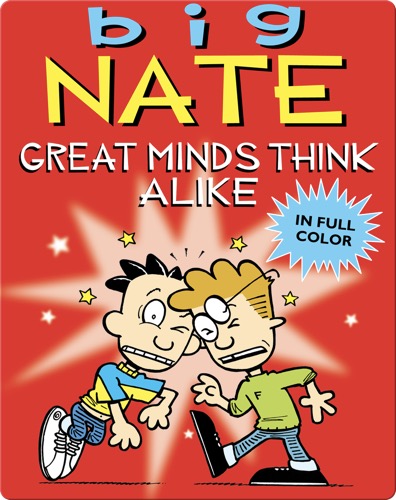 Big Nate: Great Minds Think Alike