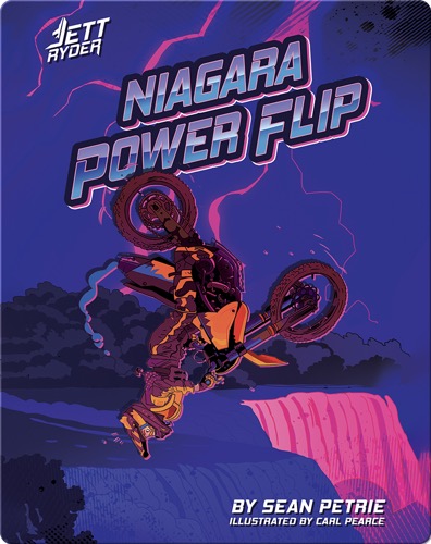 Jett Ryder: Niagara Power Flip