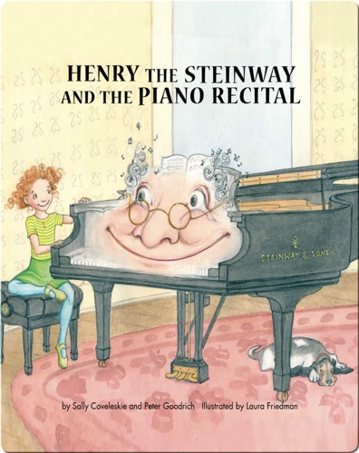 Henry the Steinway and the Piano Recital
