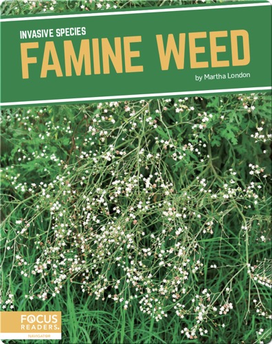 Invasive Species: Famine Weed