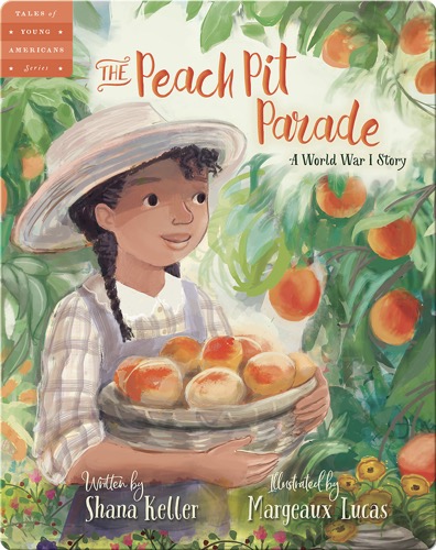 The Peach Pit Parade: A World War I Story
