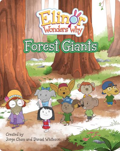Elinor Wonders Why: Forest Giants