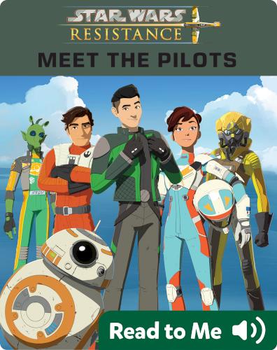 Star Wars Resistance: Meet the Pilots