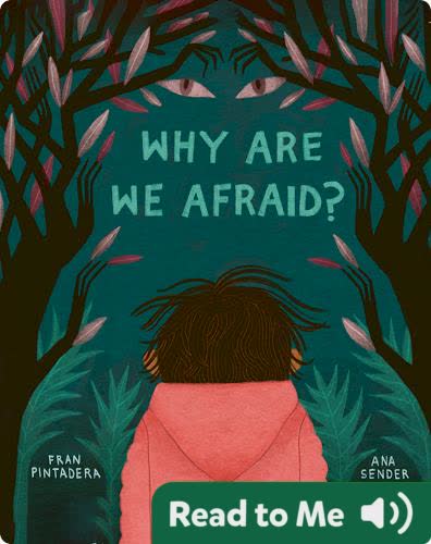 Why Are We Afraid?