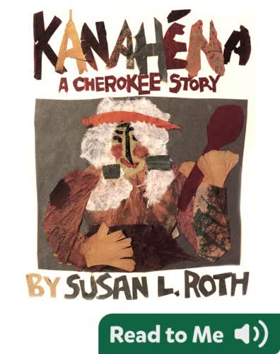Kanahena: A Cherokee Story