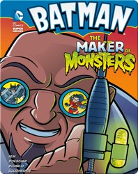 Batman: The Maker of Monsters