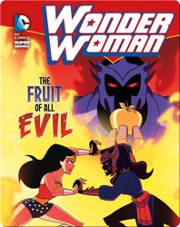 Wonder Woman: The Fruit of All Evil