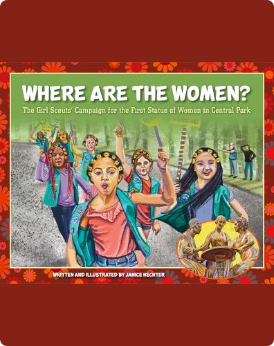 Where Are the Women? The Girl Scouts' Campaign for the First Statue of Women in Central Park