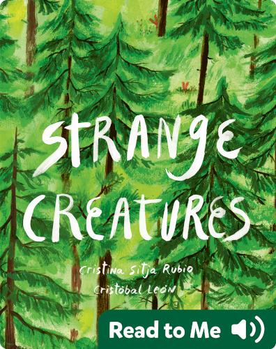 Strange Creatures