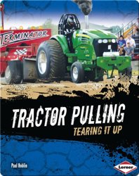 Tractor Pulling: Tearing it Up